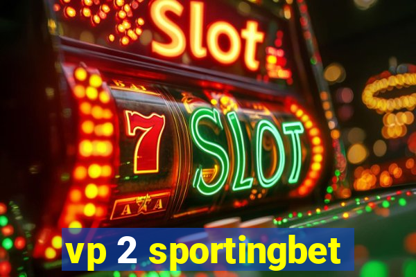 vp 2 sportingbet